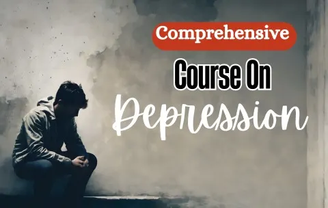 A Comprehensive Course on Depression